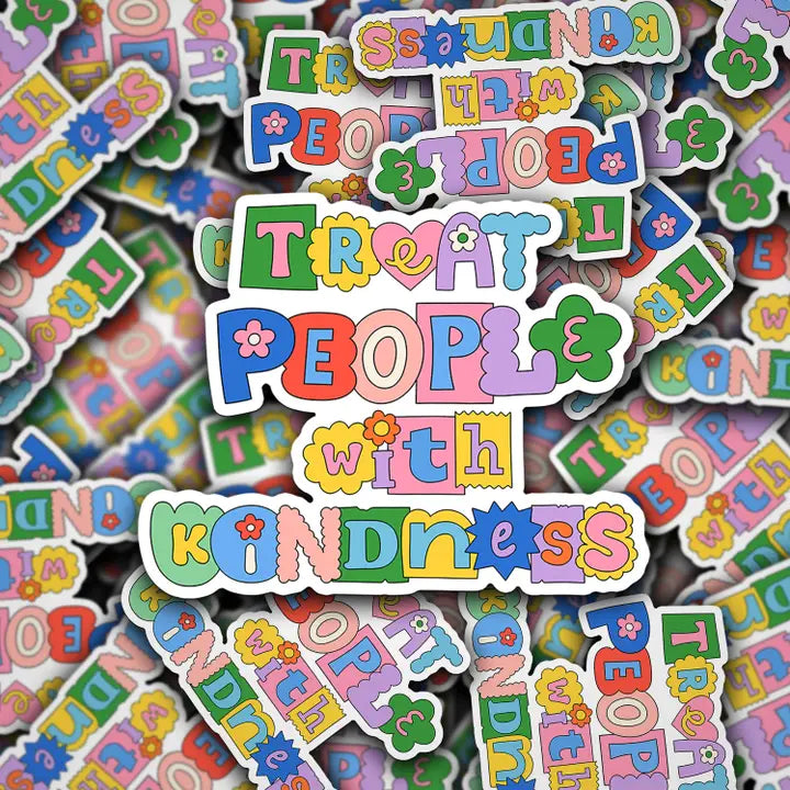 Vinyl Sticker Treat People with Kindness