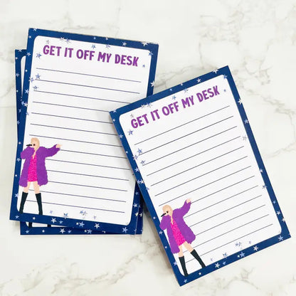 Taylor Get it Off My Desk Notepad
