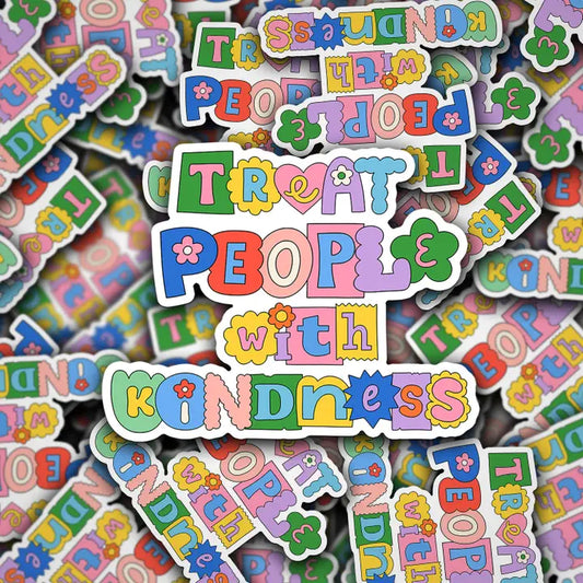 Vinyl Sticker Treat People with Kindness