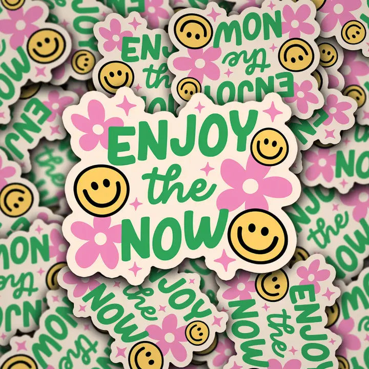 Vinyl Sticker Enjoy the Now Design